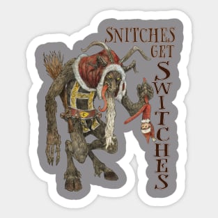 Krampus, or Snitches get switches Sticker